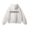 Courageous Hoodie